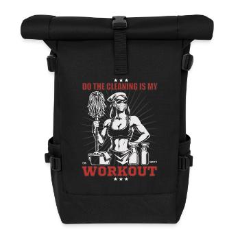 Cleaning Ladies Design - Cleaning is my workout - Roll Top Backpack - black - Front