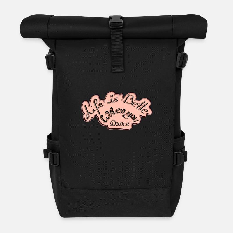 Live is betten when you Dance - Rolltop Rucksack - Schwarz