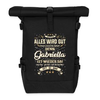 Alles wird gut denn Gabriella Ist da Outfit - Rolltop Rucksack - Schwarz - Vorne