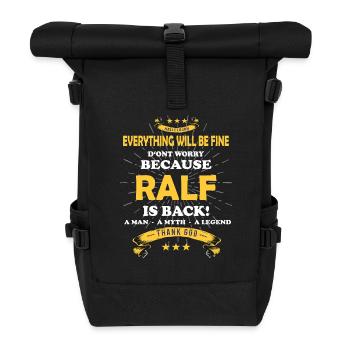 Everything will be fine Ralf Is back - Rolltop Rucksack - Schwarz - Vorne