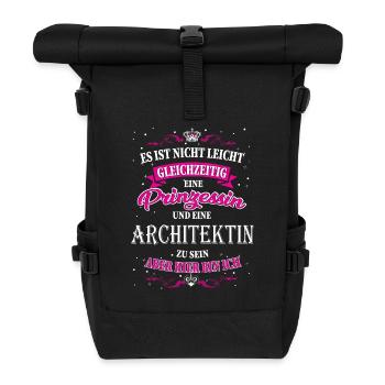 Nicht einfach Architektin und Prinzessin zu sein - Rolltop Rucksack - Schwarz - Vorne