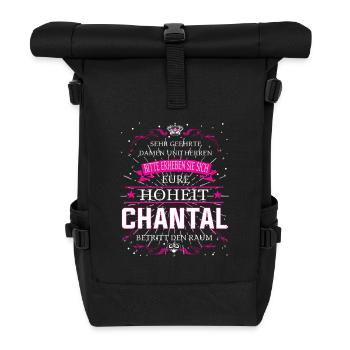 Eure Hoheit die Chantal betritt den Raum - Rolltop Rucksack - Schwarz - Vorne