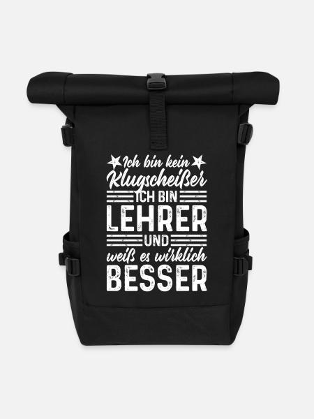 Lehrer lustige Sprüche - Ich bin kein Klugscheißer - Rolltop Rucksack - Schwarz