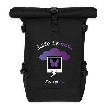 Life is odd. So am I. - Roll Top Backpack - black - Front