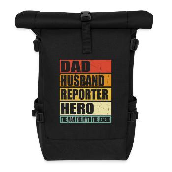 Father Husband Reporter Hero - Roll Top Backpack - black - Front