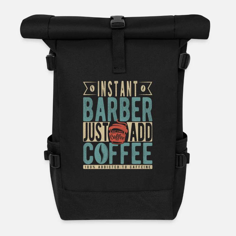 Instant Barber Fügen Sie einfach Kaffee hinzu - Rolltop Rucksack - Schwarz