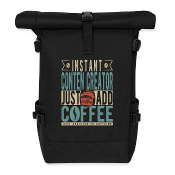 Instant Conten Creator Fügen Sie einfach Kaffee hinzu - Rolltop Rucksack - Schwarz - Vorne