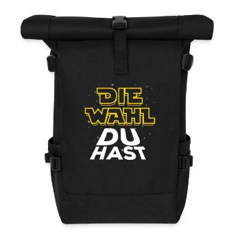 Die Wahl du hast - Wähler - Stimme - Rolltop Rucksack - Schwarz - Vorne