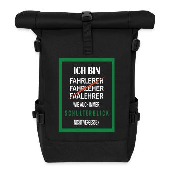 Lustiges Fahrlehrer T-Shirt - Schulterblick Spruch - Rolltop Rucksack - Schwarz - Vorne