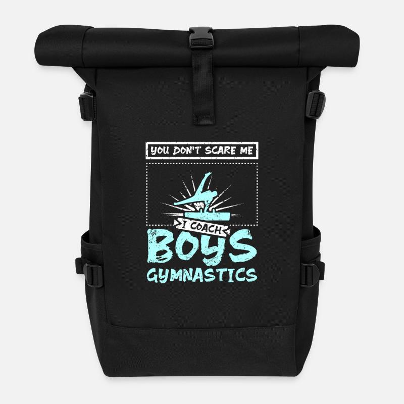 You don't scare me I coach boys gymnastics - Rolltop Rucksack - Schwarz