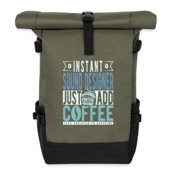 Sounddesigner coffee saying - Roll Top Backpack - olive/black - Front