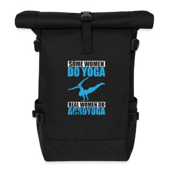 Some Women do Yoga Real Womed do Acroyoga - Roll Top Backpack - black - Front