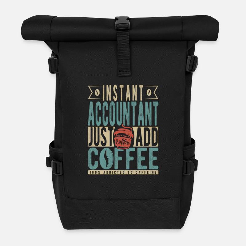 Instant Accountant Fügen Sie einfach Kaffee hinzu - Rolltop Rucksack - Schwarz