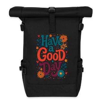 Have A Good Day - Roll Top Backpack - black - Front