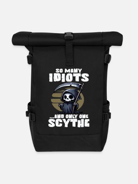 TANT D’IDIOTS ET UNE SEULE FAUX FAUCHEUSE - Sac à dos roll top - noir
