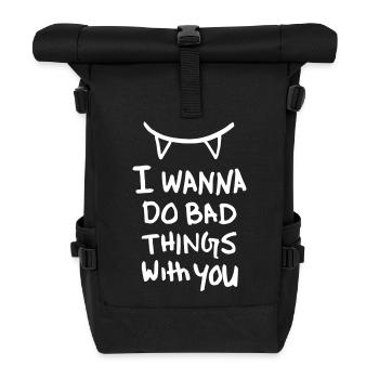 Bad Things – Flirt, Love & Sexy Pick-up - Roll Top Backpack - black - Front