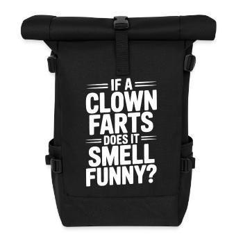 Wenn ein Clown, riecht das komisch? - Rolltop Rucksack - Schwarz - Vorne