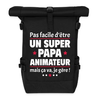 Pas facile super papa animateur, fête des pères - Sac à dos roll top - noir - Devant