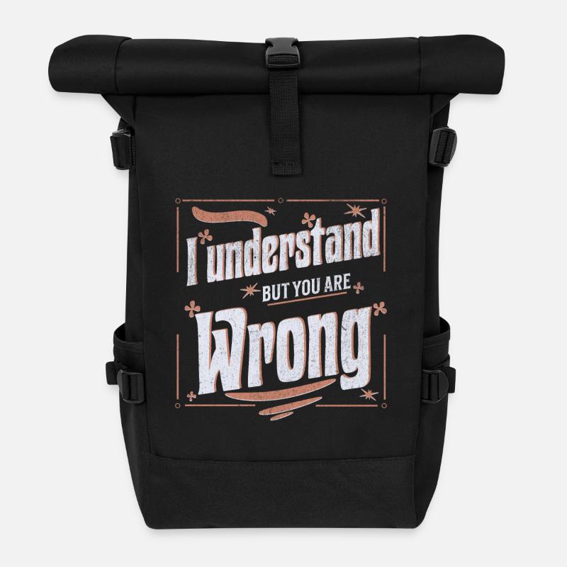 Je comprends mais vous avez tort - Sac à dos roll top - noir