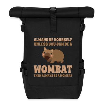 Cute Wombat Australia Fan Travel Holiday Saying - Roll Top Backpack - black - Front