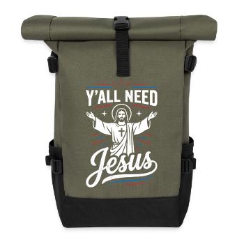 Ya'll Need Jesus Motivationsshirt - Rolltop Rucksack - Olive/Schwarz - Vorne