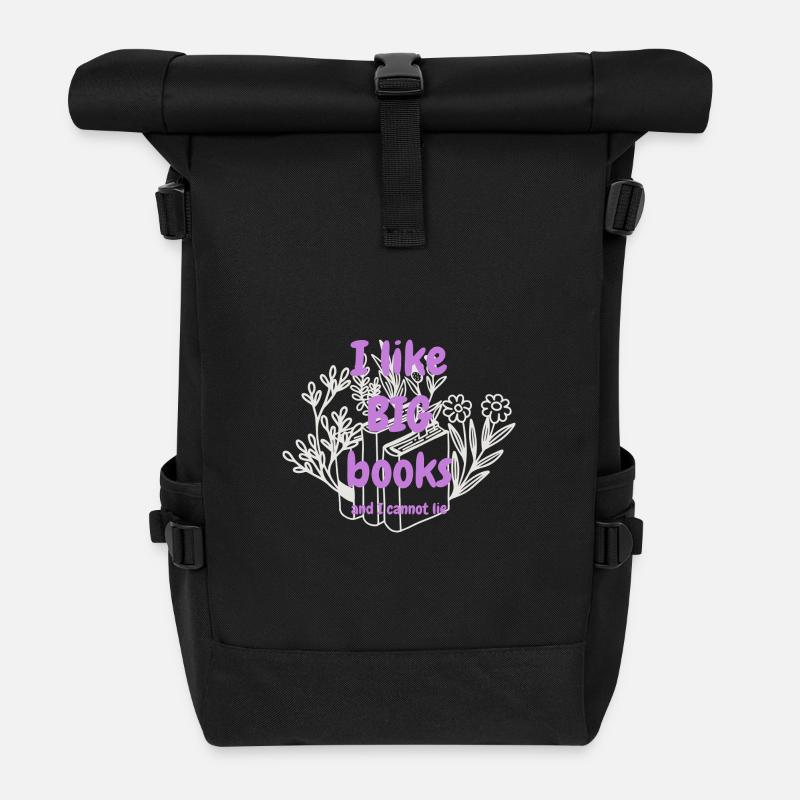 I Like Big Books And I Cannot Lie - 📚😂 statement - Rolltop Rucksack - Schwarz