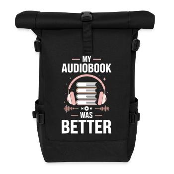 Lire des livres audio en disant - mon livre audio était meilleur - Sac à dos roll top - noir - Devant