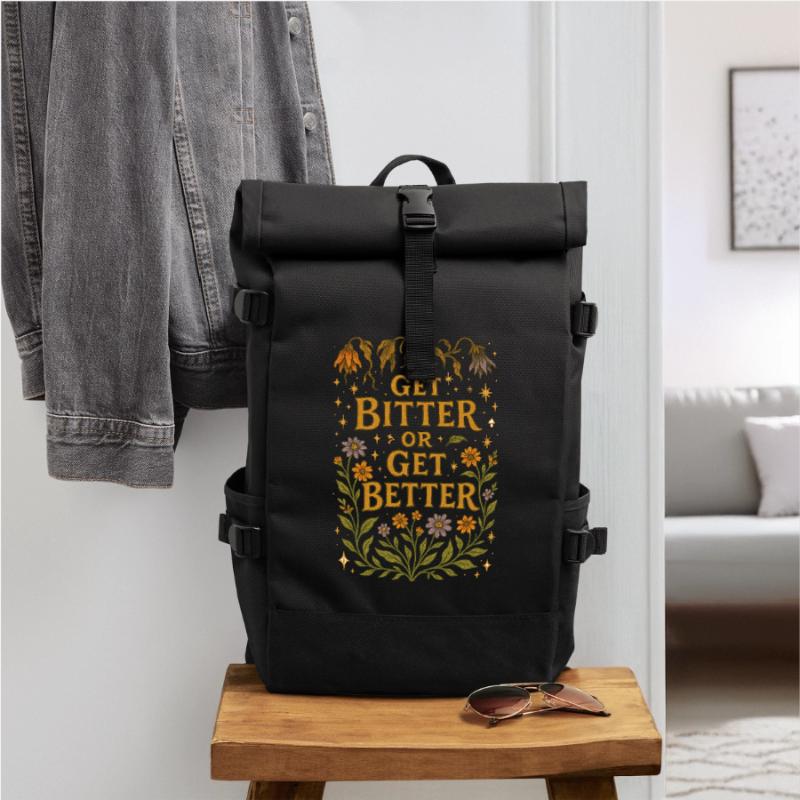 Werde bitter oder werde besser Rolltop Rucksack