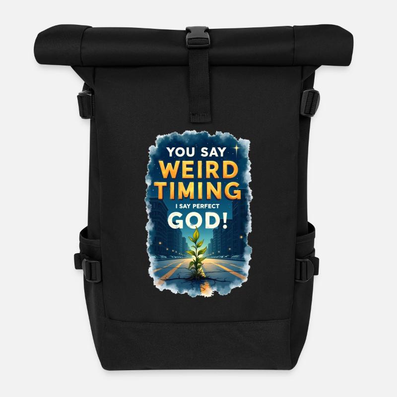Du sagst seltsames Timing, ich sage perfekter Gott - Rolltop Rucksack - Schwarz