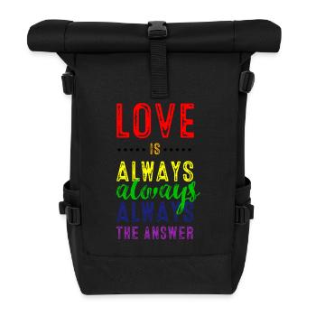 L'amour est toujours la réponse! - Sac à dos roll top - noir - Devant