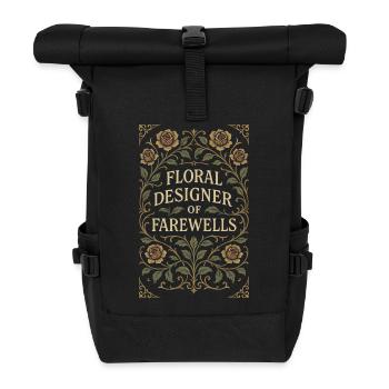 Funeral, Florist, Commemorative Arrangement, Sympathy - Roll Top Backpack - black - Front