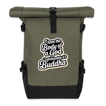 I Have The Body Of A God Unfortunately Its Buddha6 - Rolltop Rucksack - Olive/Schwarz - Vorne