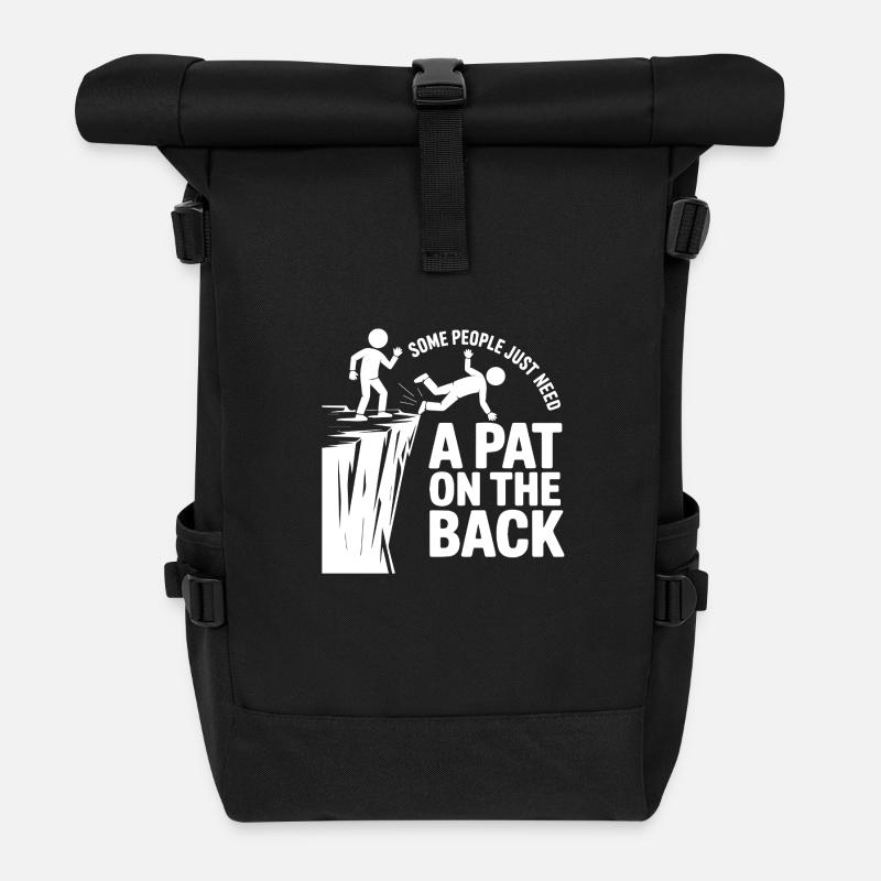 Some people just need a pat on the back Funny Gift - Roll Top Backpack - black