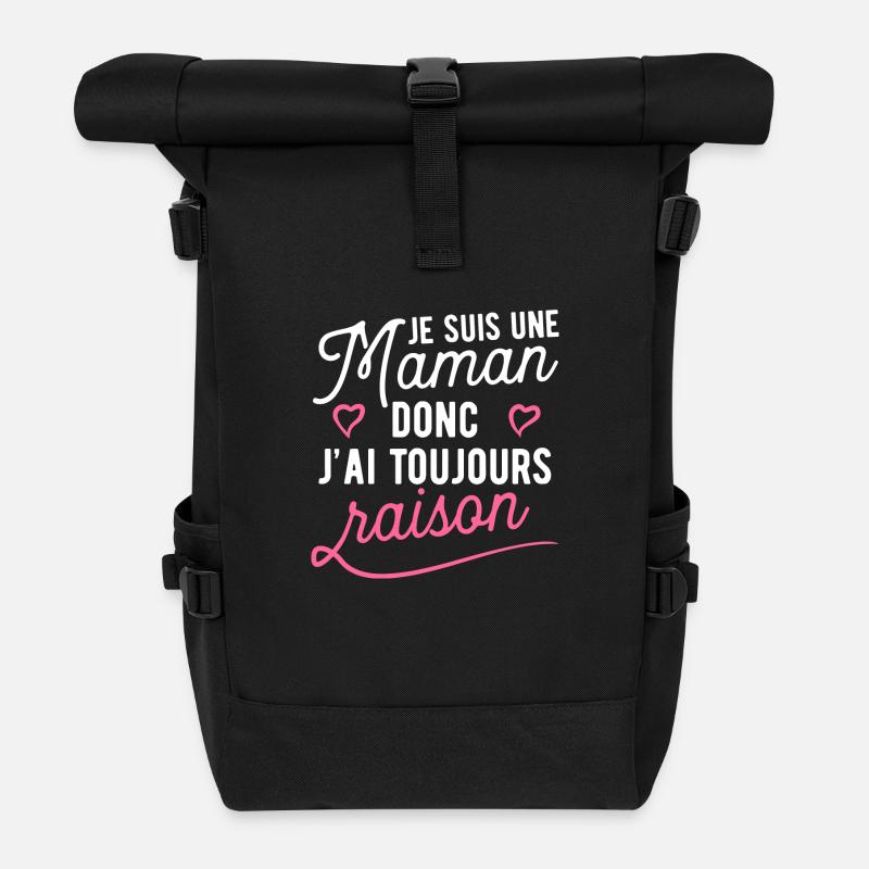 Toujours raison maman cadeau - Sac à dos roll top - noir