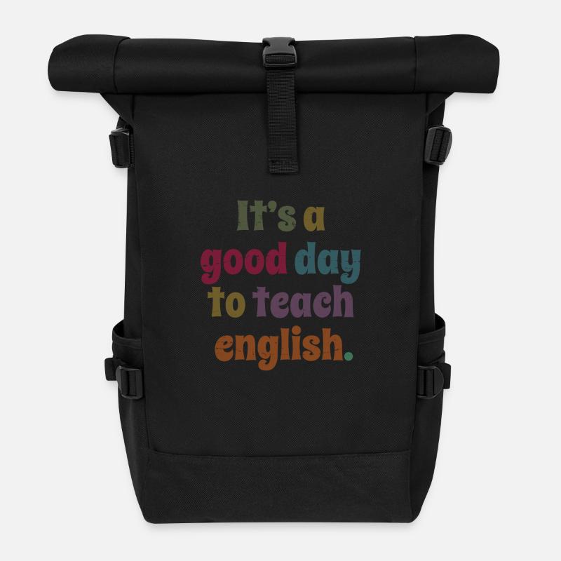 Englischlehrer - Es ist ein guter Tag, Englisch zu unterrichten - Rolltop Rucksack - Schwarz