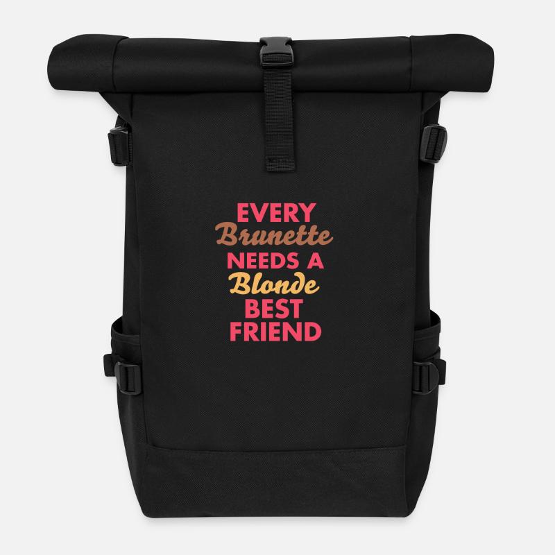 every brunette needs a blonde best friend - Roll Top Backpack - black