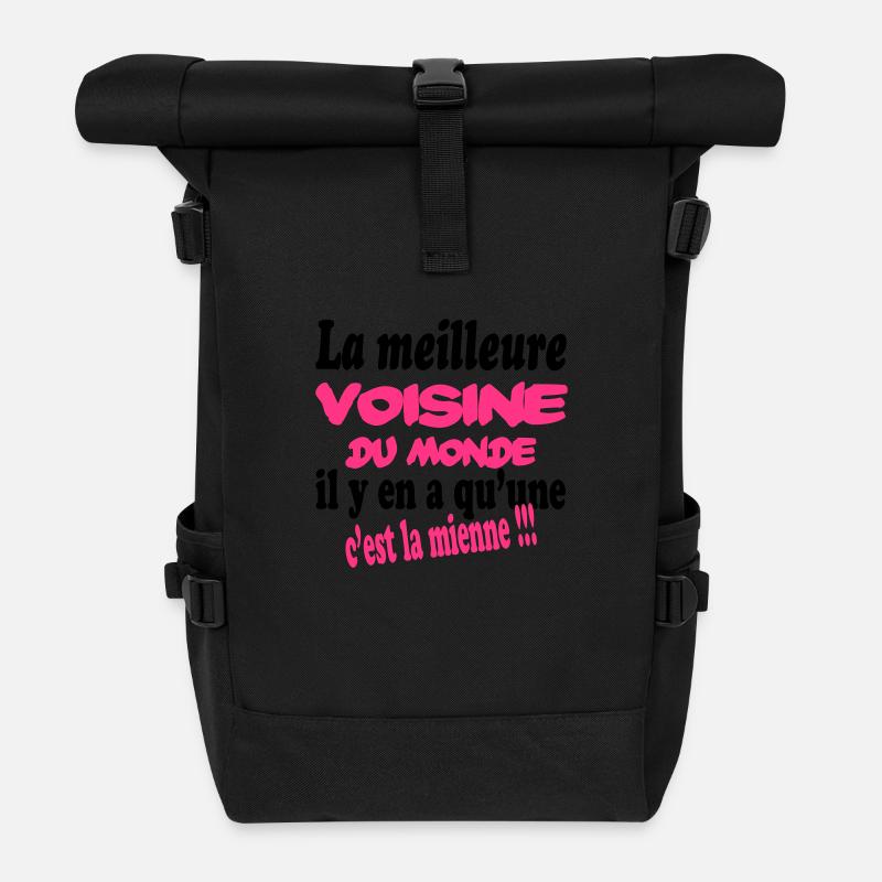 La meilleure voisine du monde c'est la mienne !! - Roll Top Backpack - black