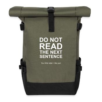 Do not read the next sentence - You little rebel - Roll Top Backpack - olive/black - Front