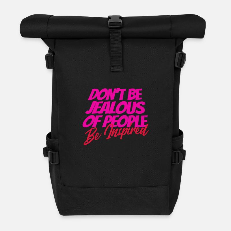Don’t Be Jealous – Be Inspired Quote - Rolltop Rucksack - Schwarz