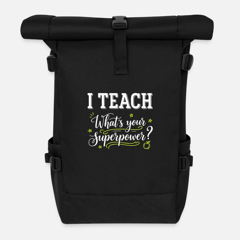 I Teach – Was ist deine Superkraft? Lustiger Lehrer -W - Rolltop Rucksack - Schwarz