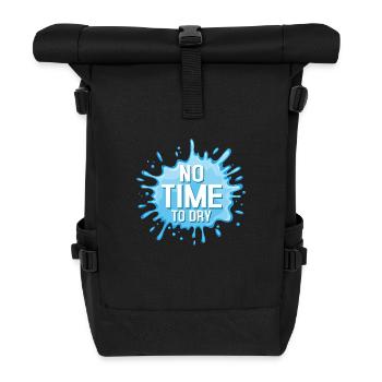 No Time To Dry Water Fun Summer Squirt Gun - Roll Top Backpack - black - Front