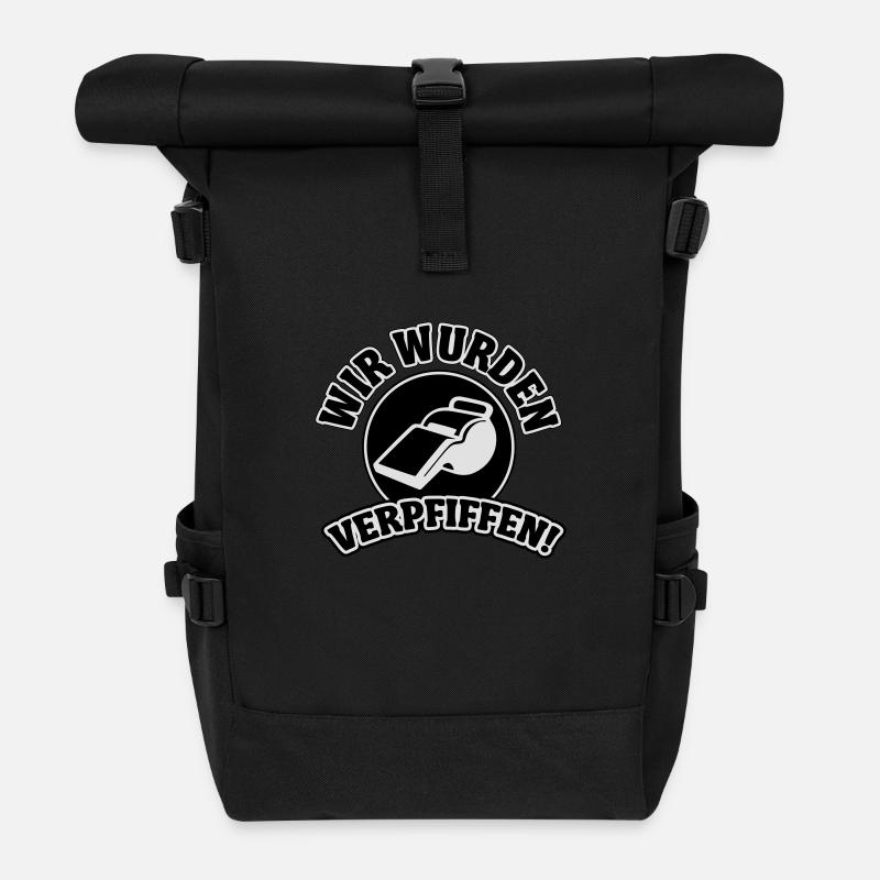 Wir wurden verpfiffen - Rolltop Rucksack - Schwarz