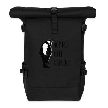 Humorous Unisex T-Shirt - 'Not Fat Only Bloated' - Roll Top Backpack - black - Front