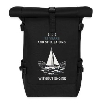 75. Geburtstag Segeln Ohne Motor - Rolltop Rucksack - Schwarz - Vorne