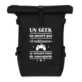 Un Geek redémarre toujours au dernier checkpoint - Sac à dos roll top - noir - Devant
