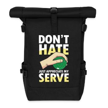Just Appreciate My Serve - Rolltop Rucksack - Schwarz - Vorne