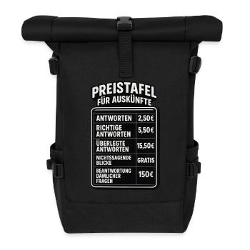 Preistafel für Auskünfte Büro Sprüche Chef - Rolltop Rucksack - Schwarz - Vorne