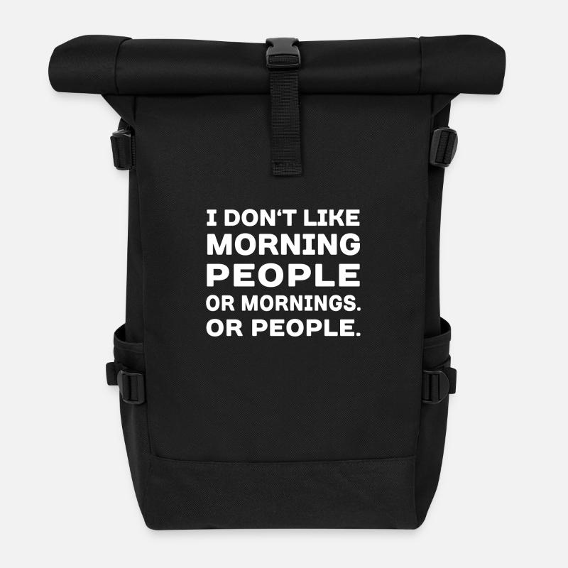 I do not like morning People 5.0 - Roll Top Backpack - black