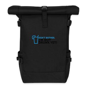 Forget It! I'm Not Drunk Enough! - Roll Top Backpack - black - Front