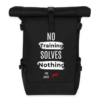 Inspirierende No Training Solves Nichts Botschaft - Rolltop Rucksack - Schwarz - Vorne